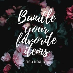 Bundle your favorite items for a discount